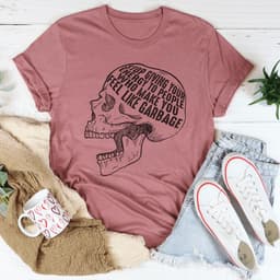 image-Stop Giving Your Energy To People Who Make You Feel Like Garbage T-Shirt