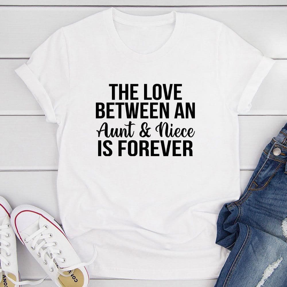 image-The Love Between An Aunt & Niece Is Forever T-Shirt