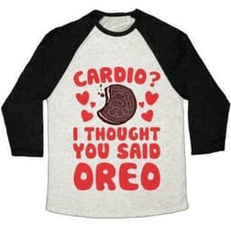 image-CARDIO? I THOUGHT YOU SAID OREO UNISEX TRI-BLEND BASEBALL TEE