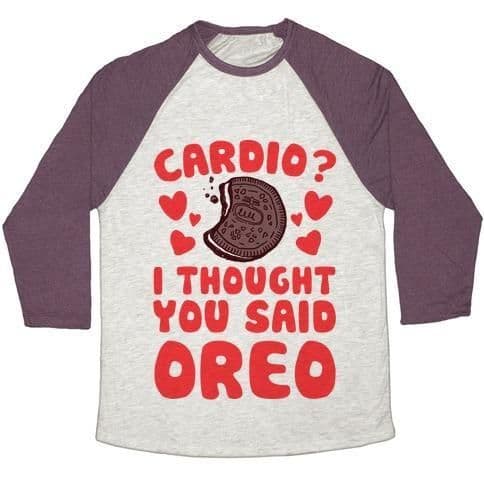 image-CARDIO? I THOUGHT YOU SAID OREO UNISEX TRI-BLEND BASEBALL TEE