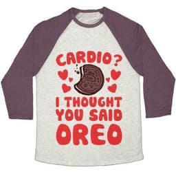 image-CARDIO? I THOUGHT YOU SAID OREO UNISEX TRI-BLEND BASEBALL TEE