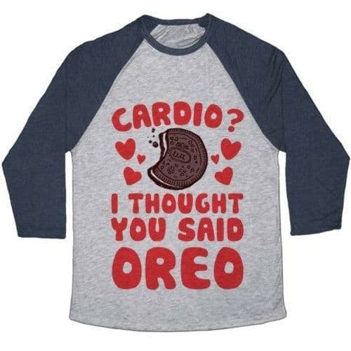 image-CARDIO? I THOUGHT YOU SAID OREO UNISEX TRI-BLEND BASEBALL TEE