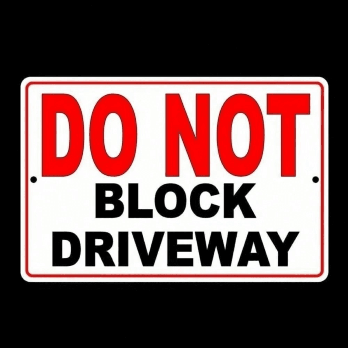 image-Rust Proof "Do Not Block Driveway" Sign, Metal, All Weather, Durable, Beachside