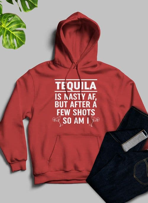 image-Tequila Is Nasty AF Hoodie