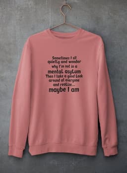 image-Sometimes I Sit Quietly Sweat Shirt