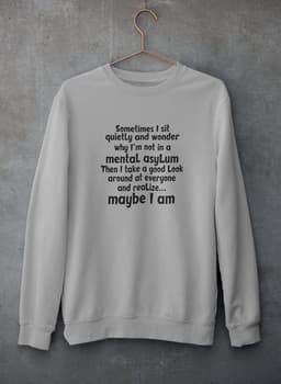 image-Sometimes I Sit Quietly Sweat Shirt