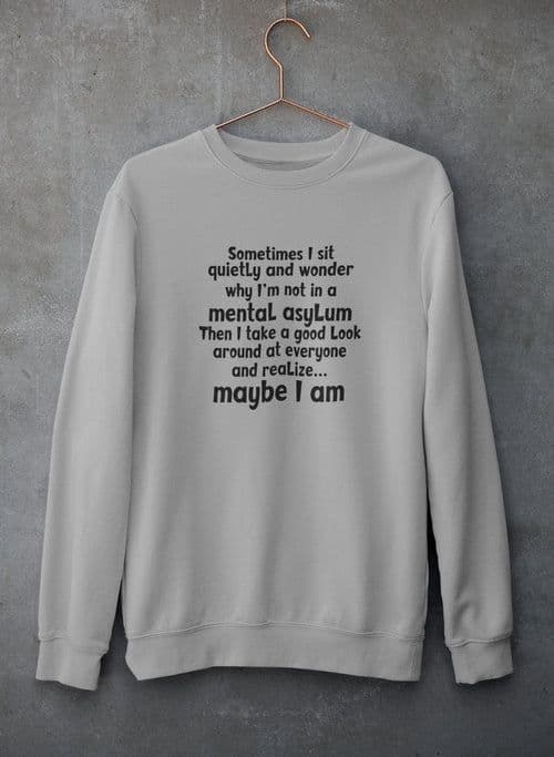 image-Sometimes I Sit Quietly Sweat Shirt