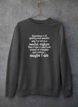 image-Sometimes I Sit Quietly Sweat Shirt