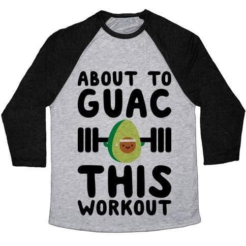 image-ABOUT TO GUAC THIS WORKOUT UNISEX TRI-BLEND BASEBALL TEE