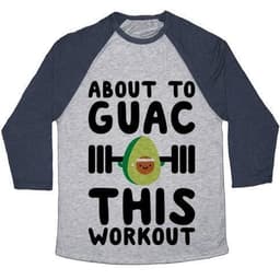 image-ABOUT TO GUAC THIS WORKOUT UNISEX TRI-BLEND BASEBALL TEE