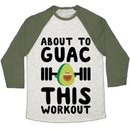 image-ABOUT TO GUAC THIS WORKOUT UNISEX TRI-BLEND BASEBALL TEE