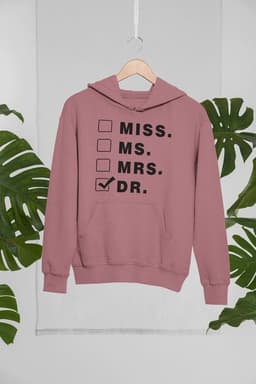 image-Miss Ms Mrs Dr Hoodie