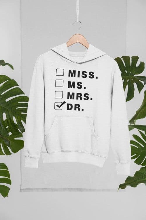 image-Miss Ms Mrs Dr Hoodie