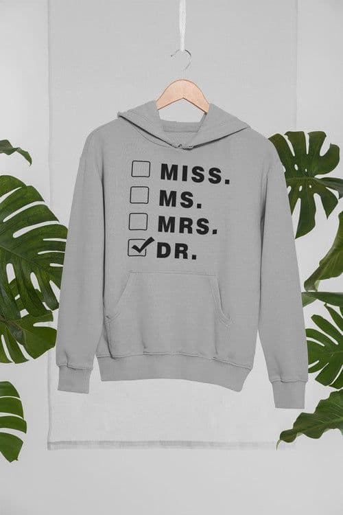 image-Miss Ms Mrs Dr Hoodie