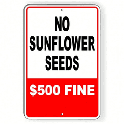 image-No Sunflower Seeds Warning Sign - Metal 8"x12"