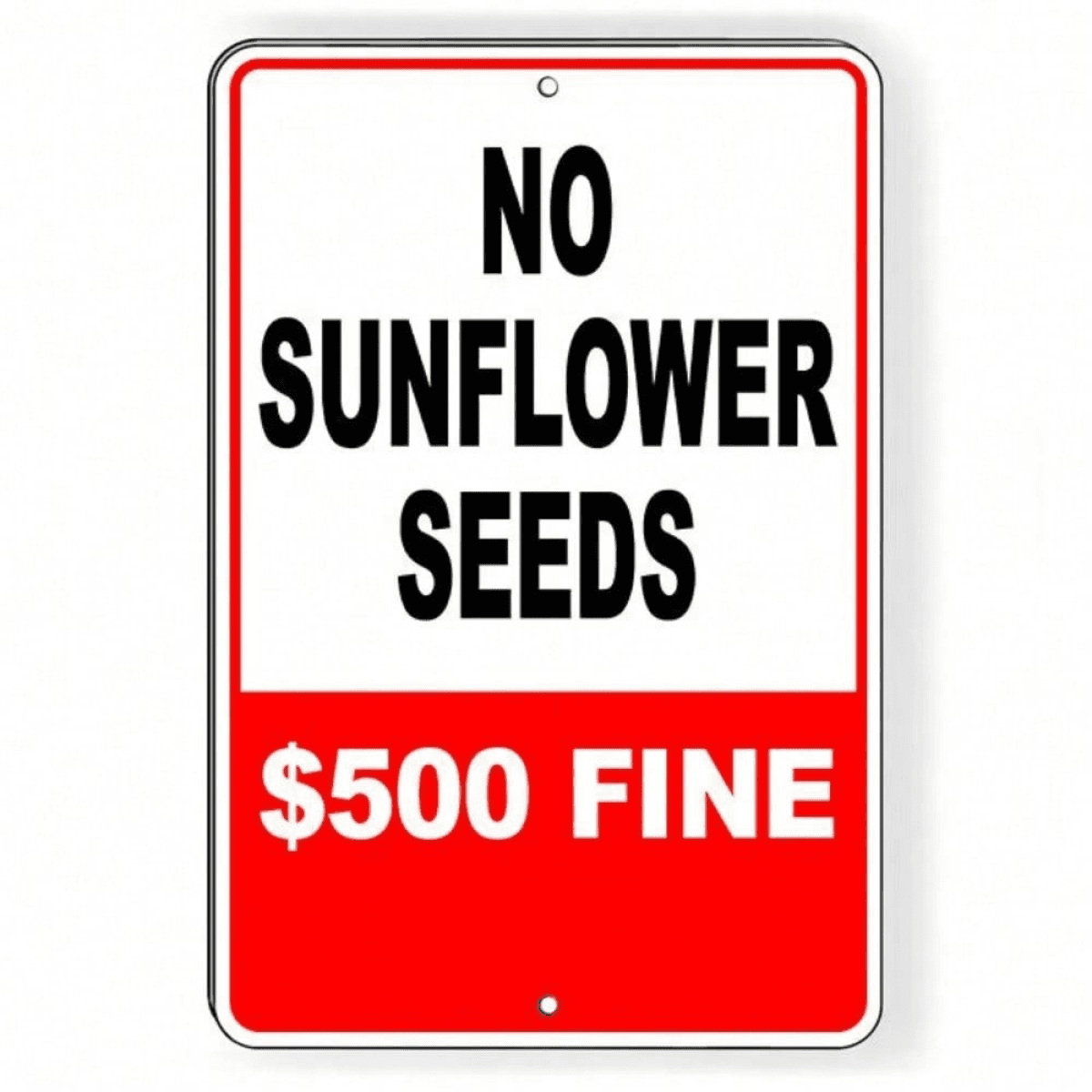image-No Sunflower Seeds Warning Sign - Metal 8"x12"