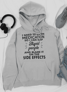 image-I Need To Go On Medication Hoodie