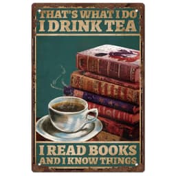 image-SUPERDANT Metal Tin Sign Drink Tea Vintage Iron Sign Retro Read Books Wall Decor Plaque Motivational Quotes Wall Art Poster for