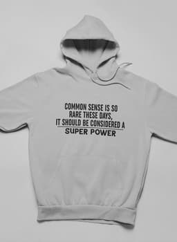 image-Common Sense Should Be Considered A Superpower Hoodie