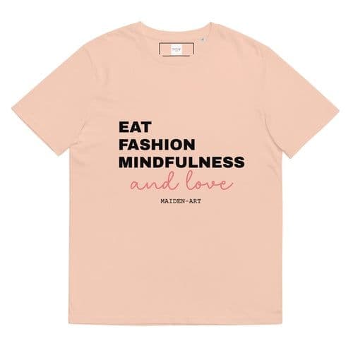 image-Eat Fashion Mindfulness and Love Unisex organic cotton t-shirt