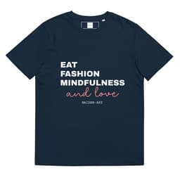image-Eat, Fashion Mindfulness and Love Unisex organic cotton t-shirt