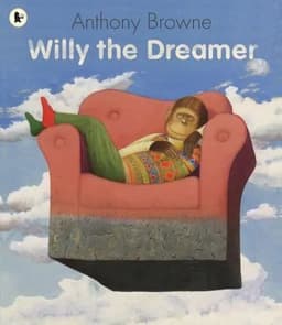 image-Willy the Dreamer By Anthony Browne Educational English Picture Book Learning Card Story Book For Baby Kids Children Gifts