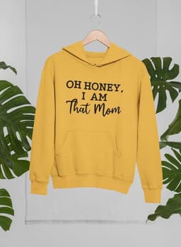 image-Oh Honey I Am That Mom Hoodie