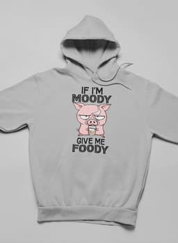 image-If I'm Moody Give Me Foody Hoodie