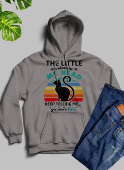 image-The Little Voices In My Head Keep Telling Me Get More Cats Hoodie