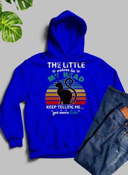 image-The Little Voices In My Head Keep Telling Me Get More Cats Hoodie
