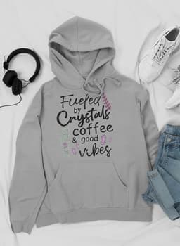 image-Fueled By Crystals Coffee & Good Vibes Hoodie
