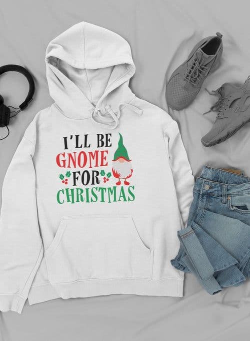 image-I’ll Be Gnome For Christmas Hoodie