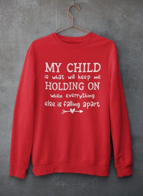 image-My Child Is What Will Keep Me Holding On When Everything Else Is