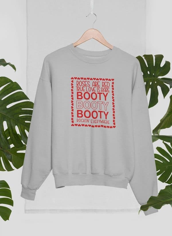 image-Roses Are Red True Love Is Rare Sweat Shirt