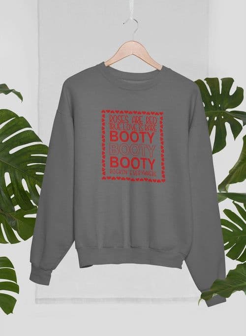 image-Roses Are Red True Love Is Rare Sweat Shirt