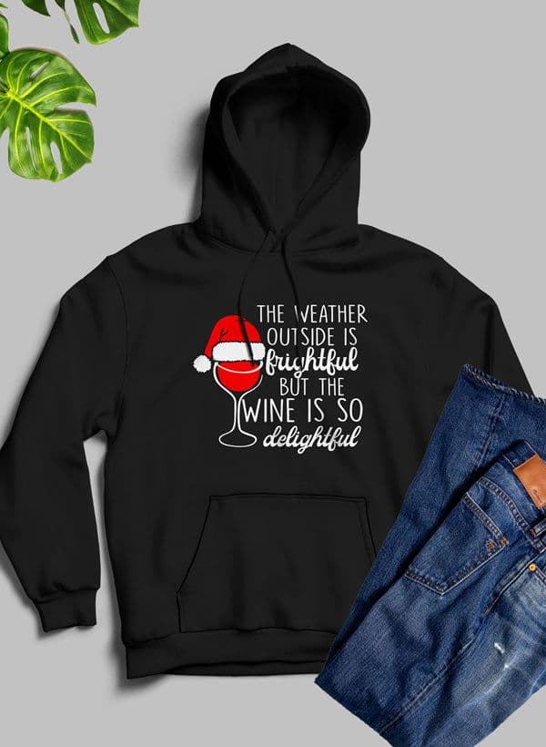 image-The Weather Outside is Frightful Hoodie