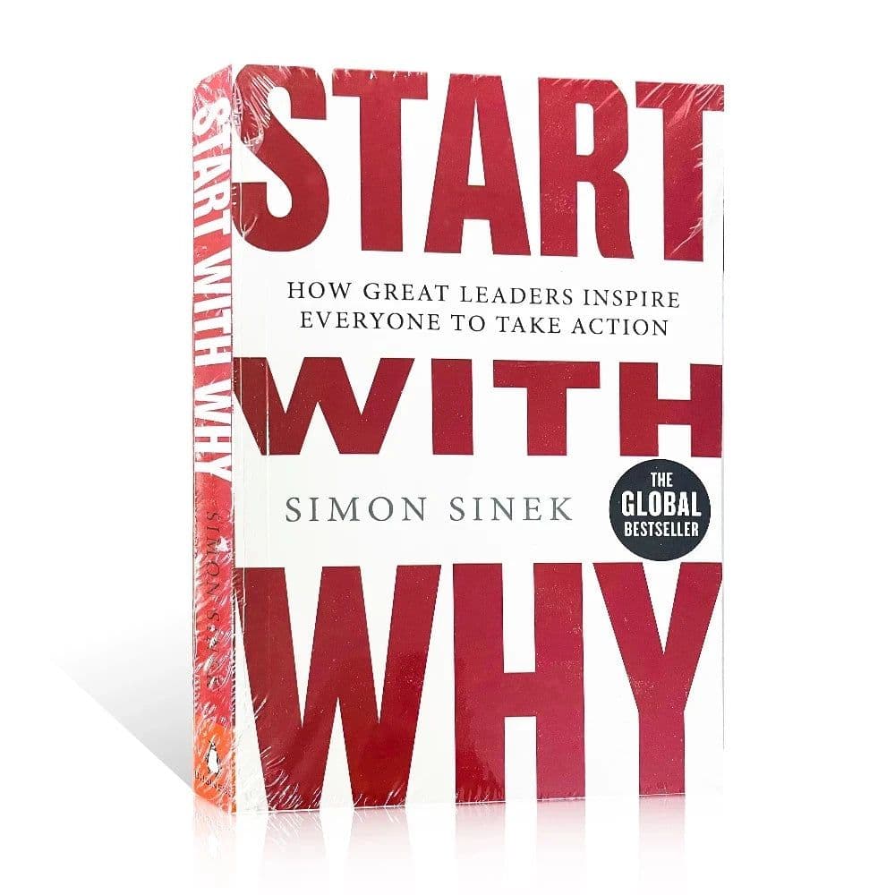image-Start With Why By Simon Sinek How Great Leaders Inspire Everyone to Take Action Books of Economics & Management Novels