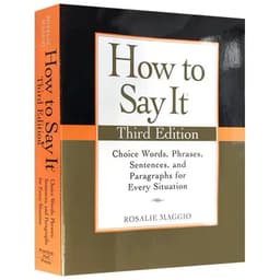 image-How To Say It Third Edition By Rosalie Maggio Choice Words, Phrases, Sentences And Paragraphs For Every Situation Paperback Book