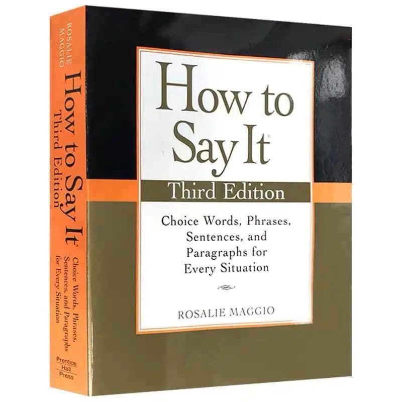 image-How To Say It Third Edition By Rosalie Maggio Choice Words, Phrases, Sentences And Paragraphs For Every Situation Paperback Book
