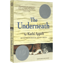 image-The Underneath, Children's books aged 9 10 11 12 English books, Animal novels 9781416950592