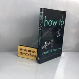 image-English Original Version How To Absued Scientipic Advic for Common Real–world Problems for Randall Munroe Philosophy Book