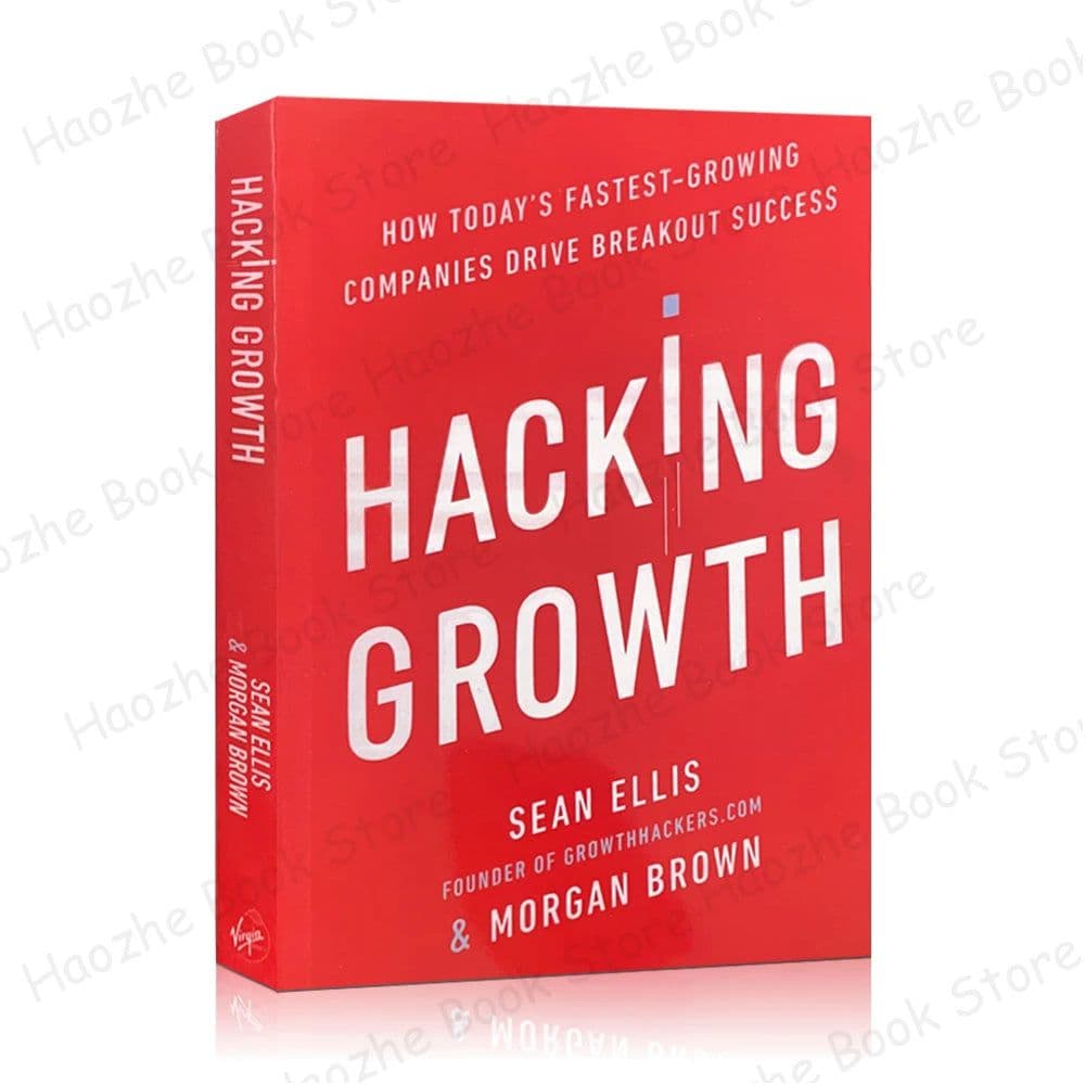 image-Hacking Growth: How Today's Fastest-Growing Companies Drive Marketing & Consumer Behavior English Book Paperback