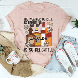 image-The Weather Outside Is Frightful T-Shirt