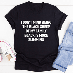 image-I Dont Mind Being The Black Sheep Of My Family Tee