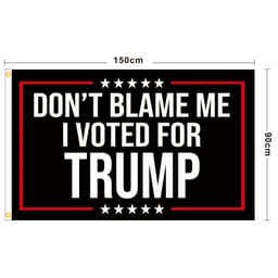 image-US Presidential Election Flag DONT BLAME ME I VOTED FOR TRUMP