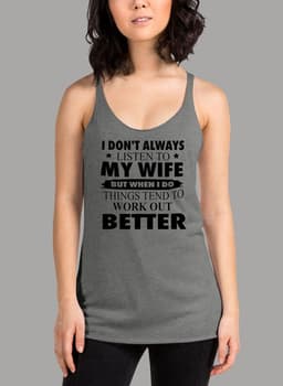image-I Dont Always Listen To My Wife Black Women's Tank Top
