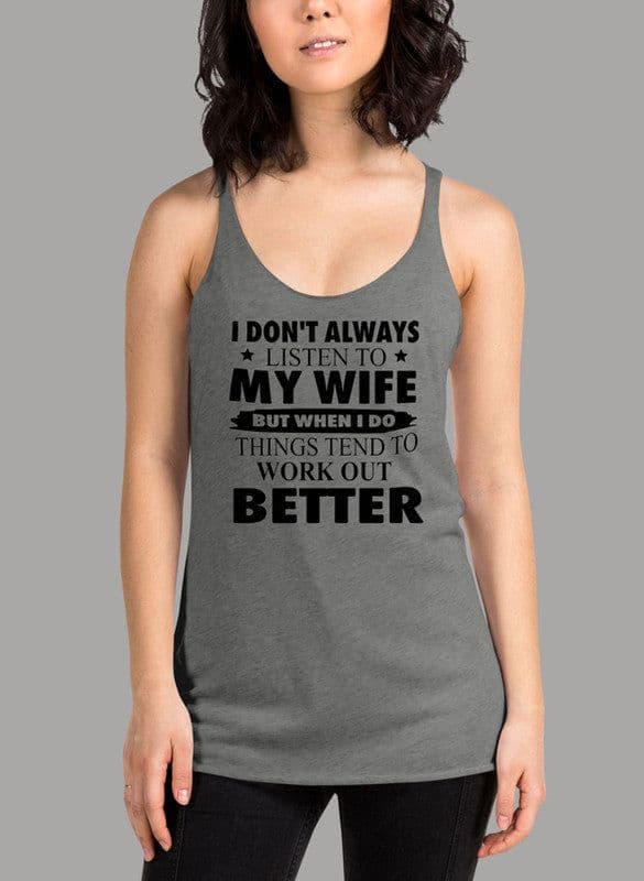 image-I Dont Always Listen To My Wife Black Women's Tank Top