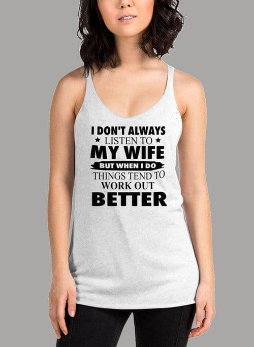 image-I Dont Always Listen To My Wife Black Women's Tank Top