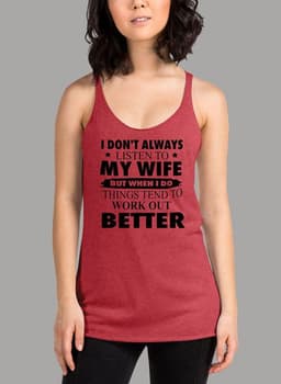 image-I Dont Always Listen To My Wife Black Women's Tank Top