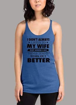 image-I Dont Always Listen To My Wife Black Women's Tank Top